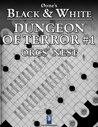 Dungeon of Terror#1: Orcs' Nest