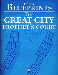 Øone's Blueprints: The Great City, Prophet Court