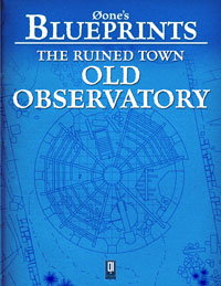 Øone\'s Blueprints: The Ruined Town, Old Observatory
