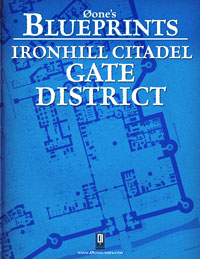 Øone's Blueprints: Ironhill Citadel, Gate District