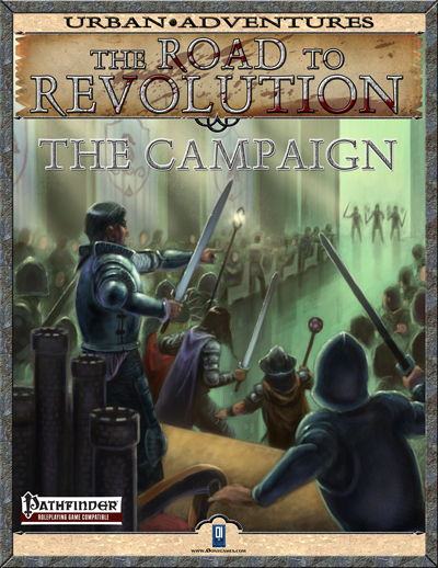 The Road to Revolution: The Campaign (PFRPG)