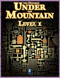 The Dungeon Under the Mountain: Level 1