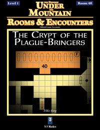 Rooms & Encounters: The Crypt of the Plague-Bringers