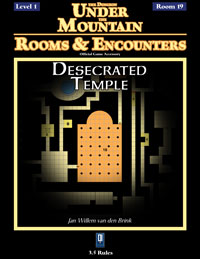 Rooms & Encounters: Desecrated Temple